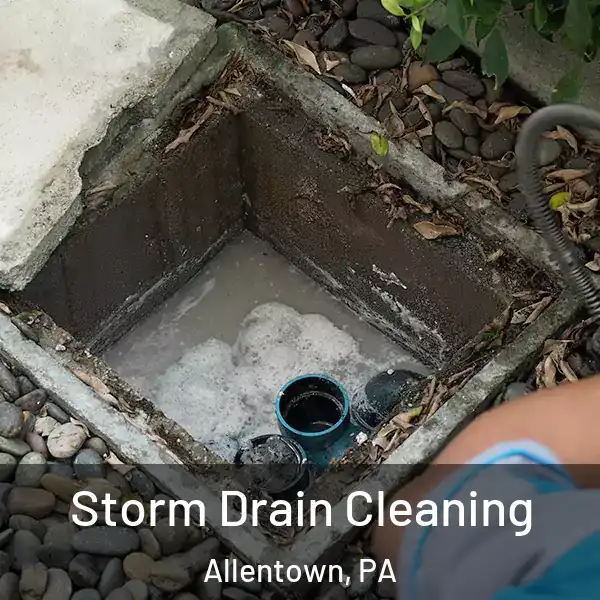  Storm Drain Cleaning Allentown, PA